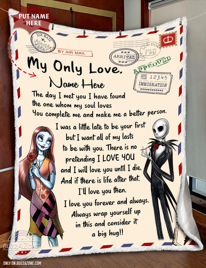 My Only Love - Personalized Nightmare Blanket 0823