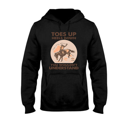 Toes Up Heels Down - Horse T-shirt and Hoodie