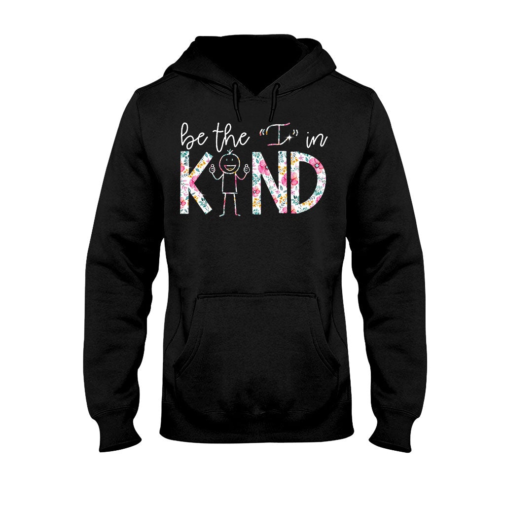 Be The I In Kind - Teacher T-shirt and Hoodie