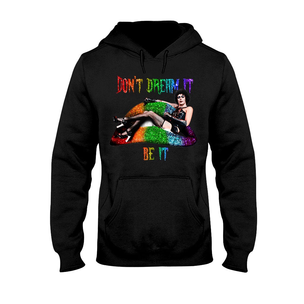 Don't Dream It - LGBT Support T-shirt And Hoodie 062021