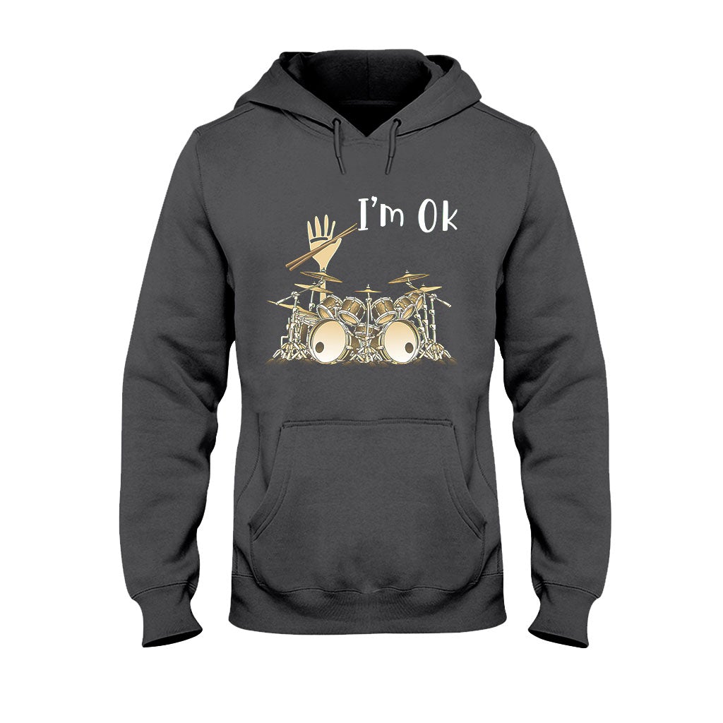 I'm Ok - Drummer T-shirt and Hoodie 092021