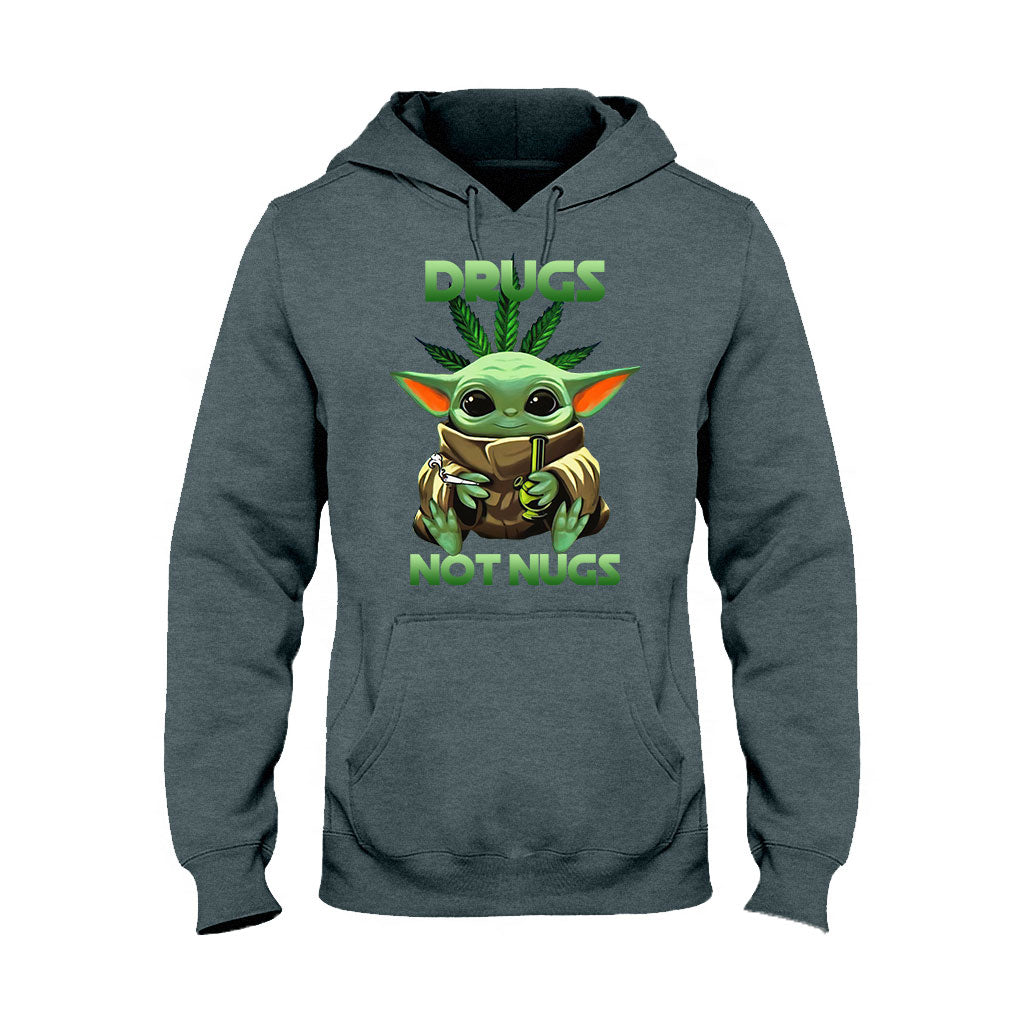 Drugs Not Nugs - Weed T-shirt and Hoodie