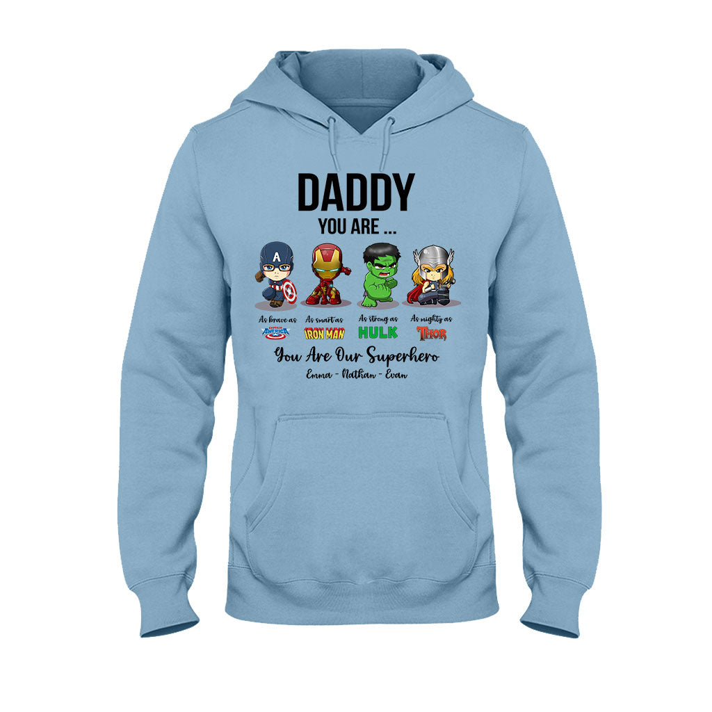 Daddy You Are - Personalized Father's Day T-shirt and Hoodie