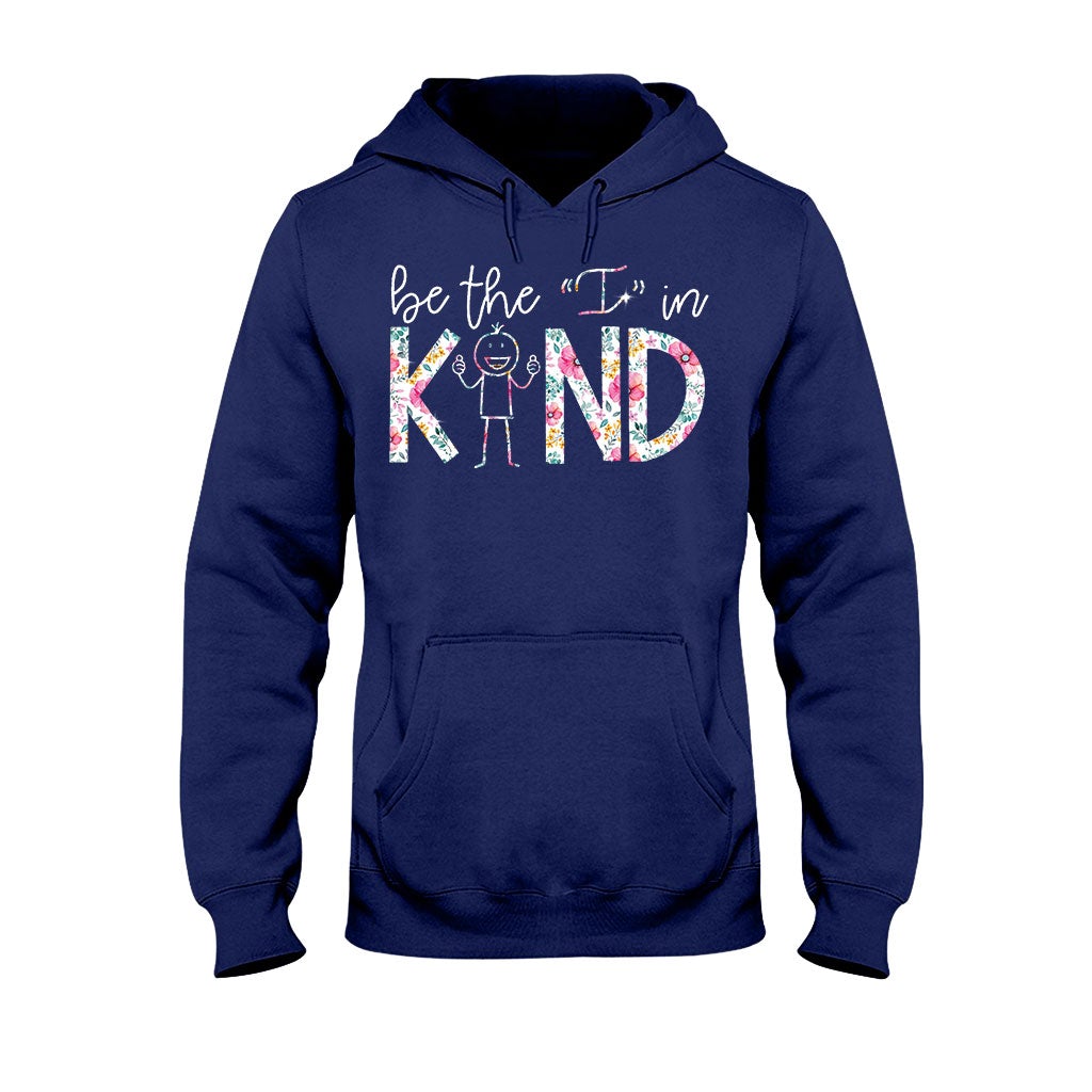 Be The I In Kind - Teacher T-shirt and Hoodie