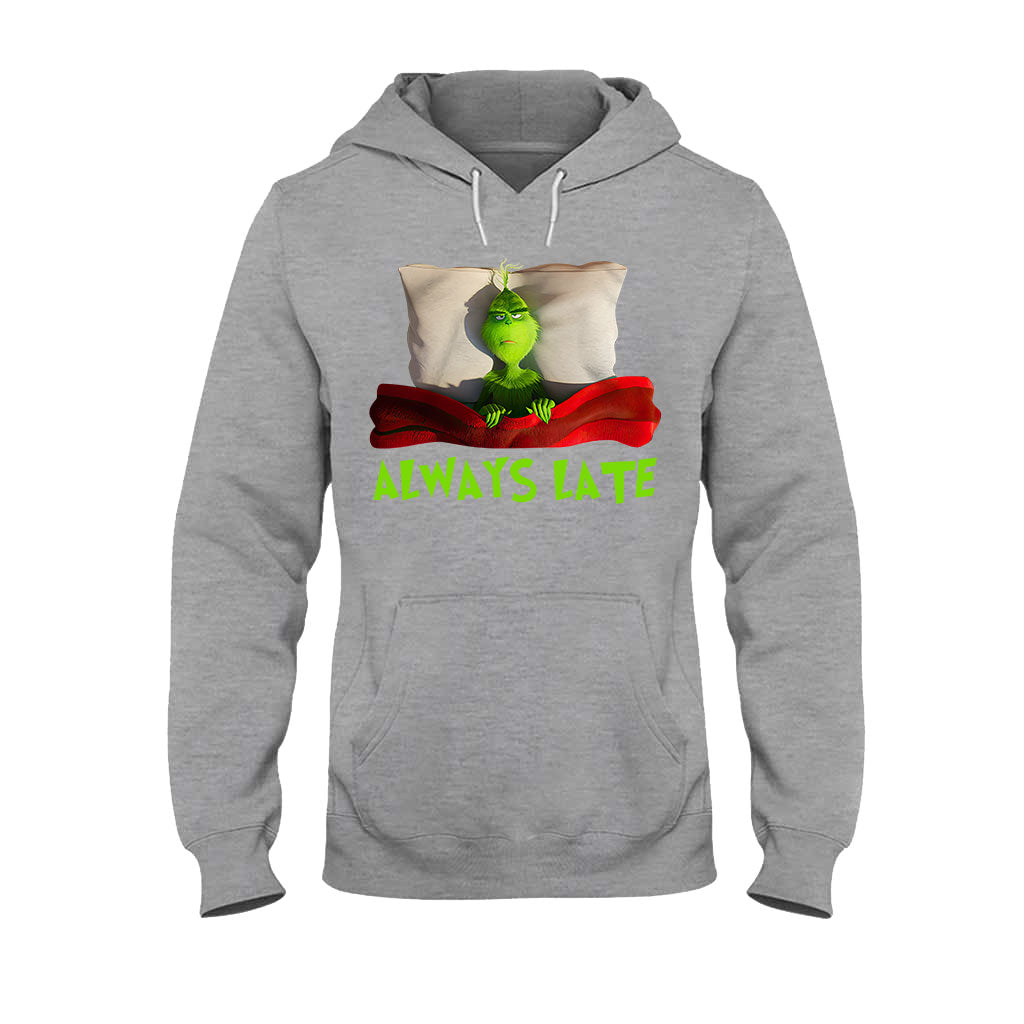 Always Late - T-shirt and Hoodie 1118