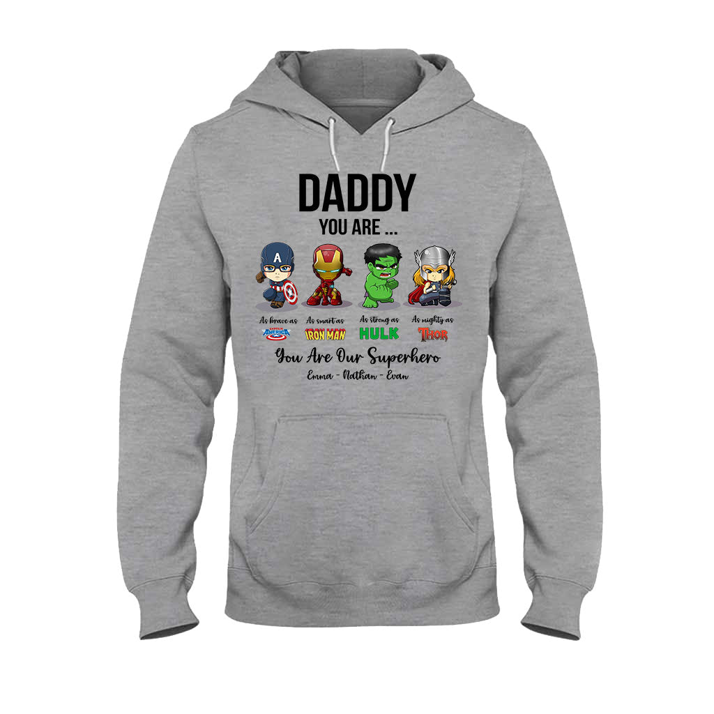 Daddy You Are - Personalized Father's Day T-shirt and Hoodie