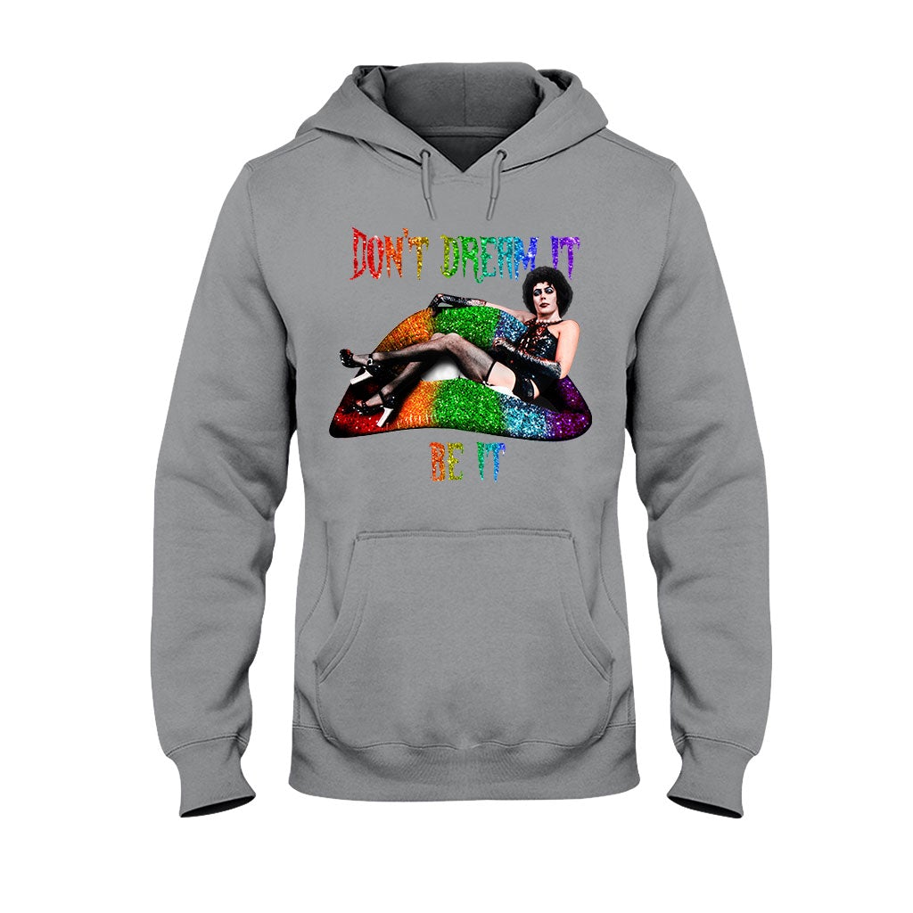 Don't Dream It - LGBT Support T-shirt And Hoodie 062021