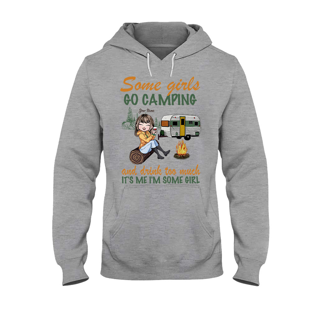 Some Girls Go Camping And Drink Too Much - Personalized T-shirt and Hoodie