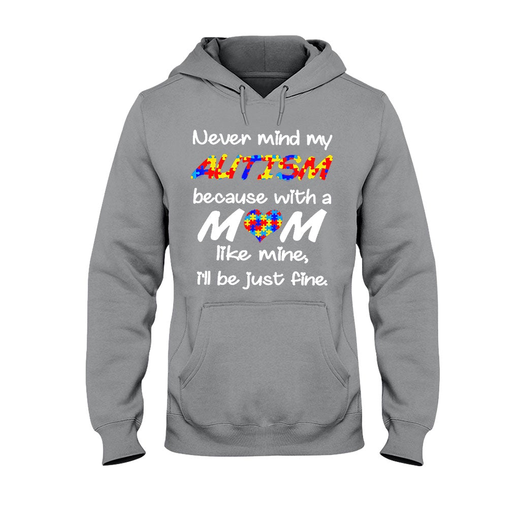 Never Mind My Autism T-shirt And Hoodie 062021