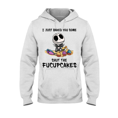 I Just Baked You Some Cakes - Nightmare T-shirt and Hoodie 112021