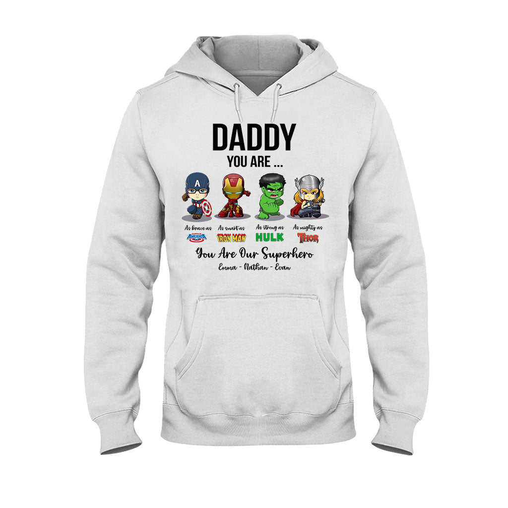 Daddy You Are - Personalized Father's Day T-shirt and Hoodie