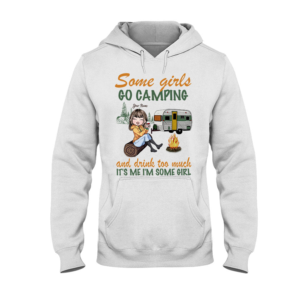 Some Girls Go Camping And Drink Too Much - Personalized T-shirt and Hoodie