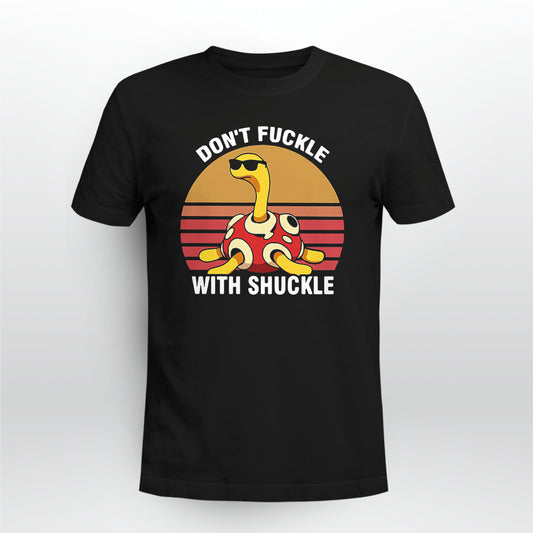 Don't Fuckle With Shuckle Monster Trainer T-shirt and Hoodie 0823