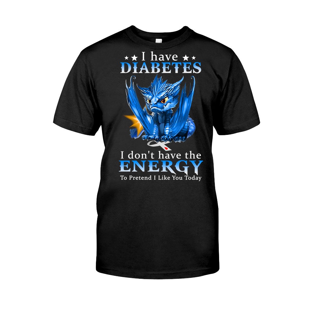 I Don't Have The Energy Diabetes Awareness T-shirt and Hoodie