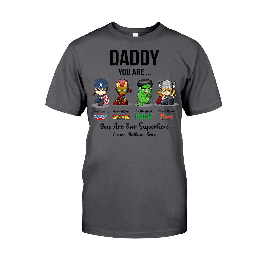 Daddy You Are - Personalized Father's Day T-shirt and Hoodie