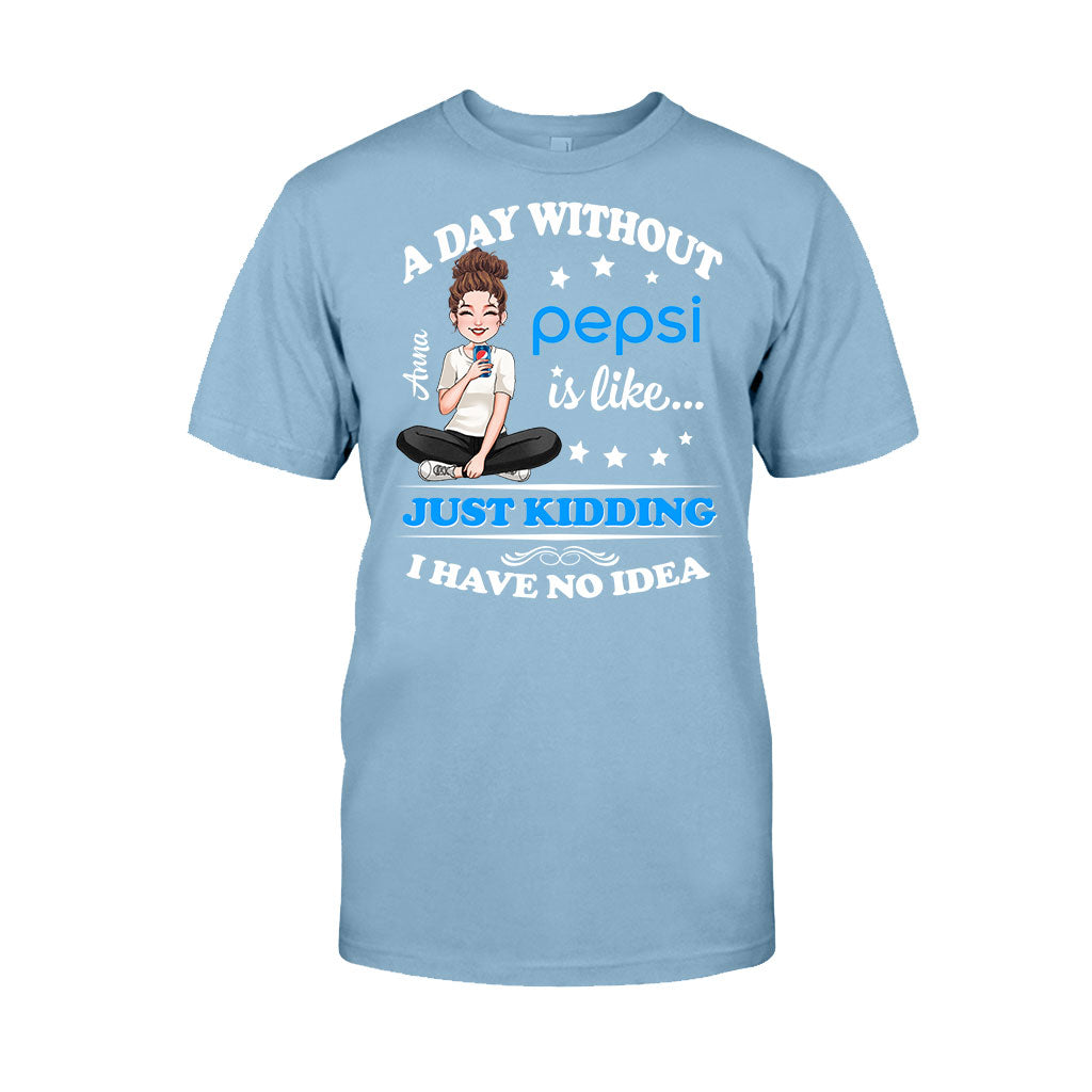 A Day Without Soft Drink - Personalized Blue Soft Drink T-shirt and Hoodie