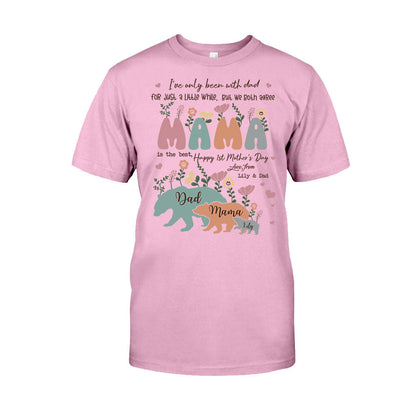 I've Only Been With Dad - Personalized Mother's Day T-shirt and Hoodie