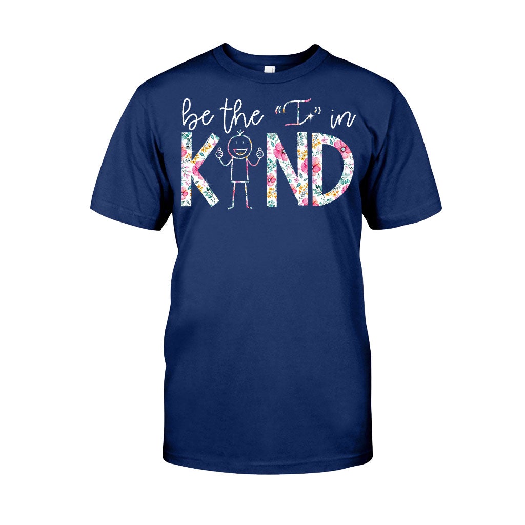 Be The I In Kind - Teacher T-shirt and Hoodie