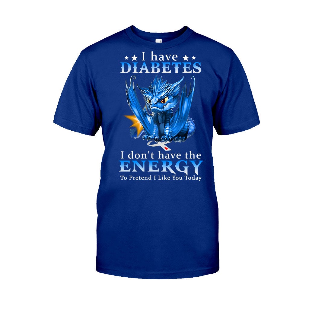 I Don't Have The Energy Diabetes Awareness T-shirt and Hoodie