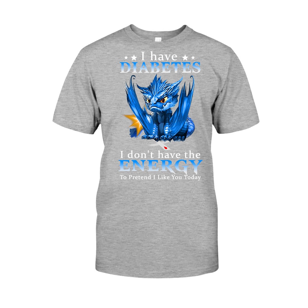 I Don't Have The Energy Diabetes Awareness T-shirt and Hoodie