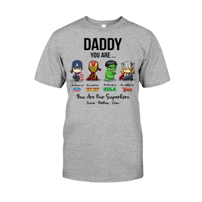 Daddy You Are - Personalized Father's Day T-shirt and Hoodie