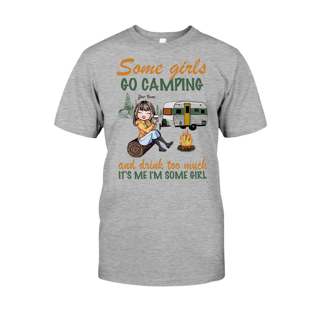 Some Girls Go Camping And Drink Too Much - Personalized T-shirt and Hoodie