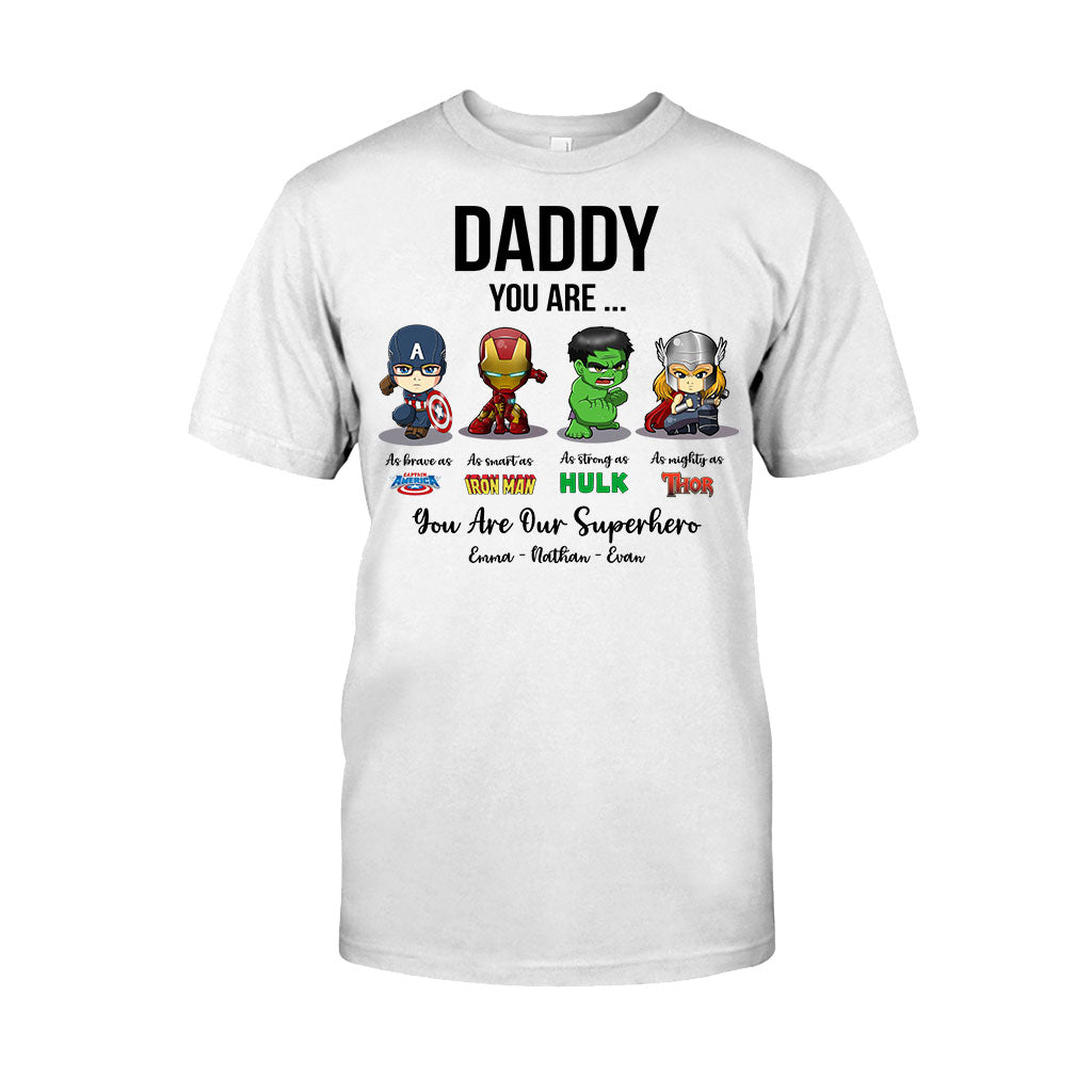 Daddy You Are - Personalized Father's Day T-shirt and Hoodie