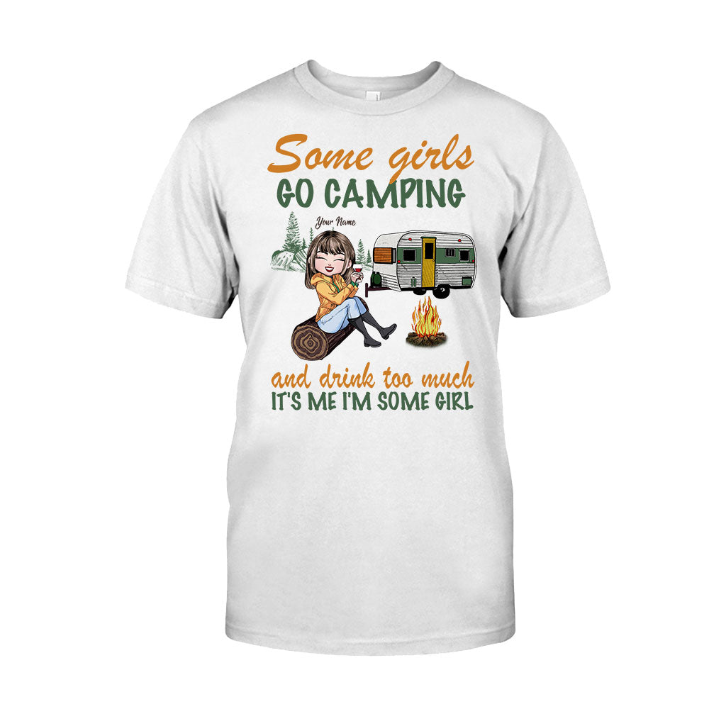 Some Girls Go Camping And Drink Too Much - Personalized T-shirt and Hoodie