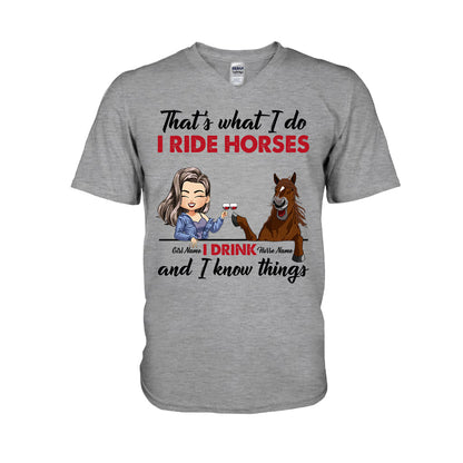 That's What I Do I Ride Horses I Drink - Personalized T-shirt and Hoodie