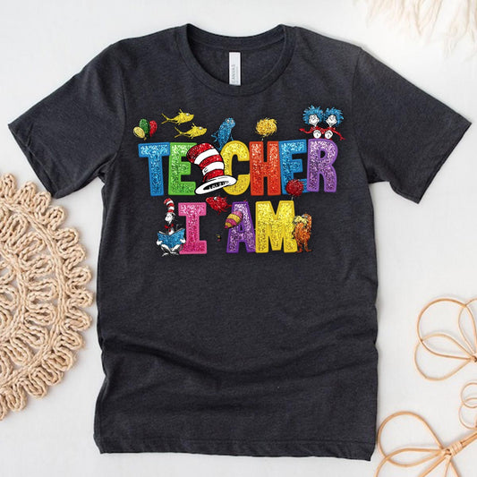 Teacher I Am - Teacher Of All Things T-shirt And Hoodie