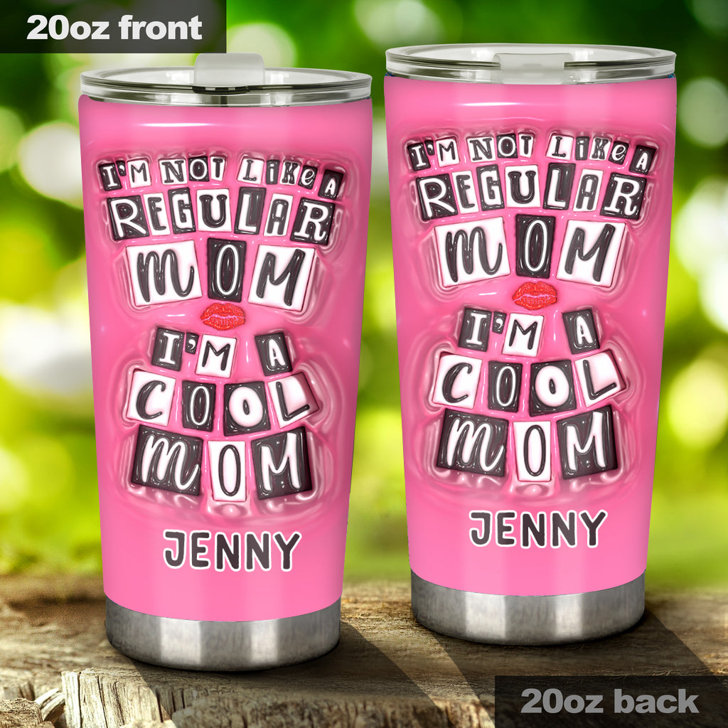 I'm A Cool Mom - Personalized Mother Tumbler