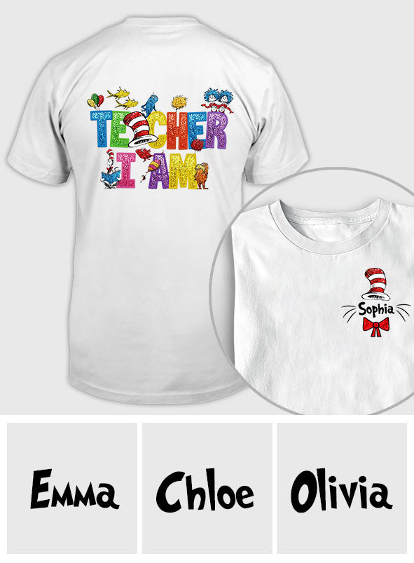 Teacher I Am - Personalized Teacher Of All Things T-shirt And Hoodie