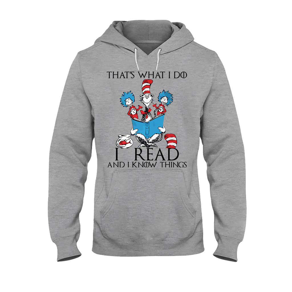 I Read And I Know Things - Teacher Of All Things T-shirt And Hoodie