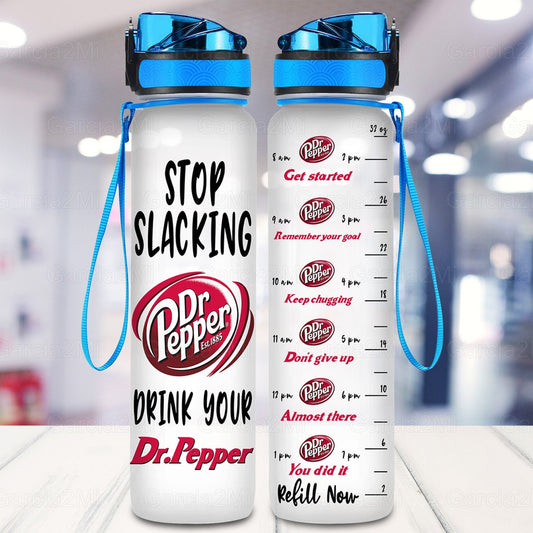 Stop Slacking Texas Drink Water Tracker Bottle 0523