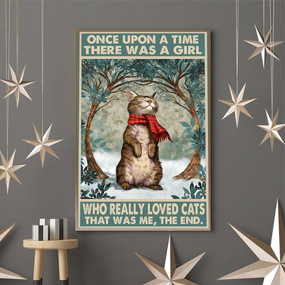 Once Upon A Time There Was A Girl Who Really Loved Cats Poster