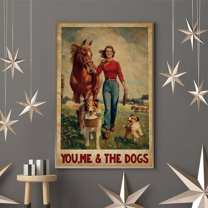 You, Me And The Dogs - Horse Poster