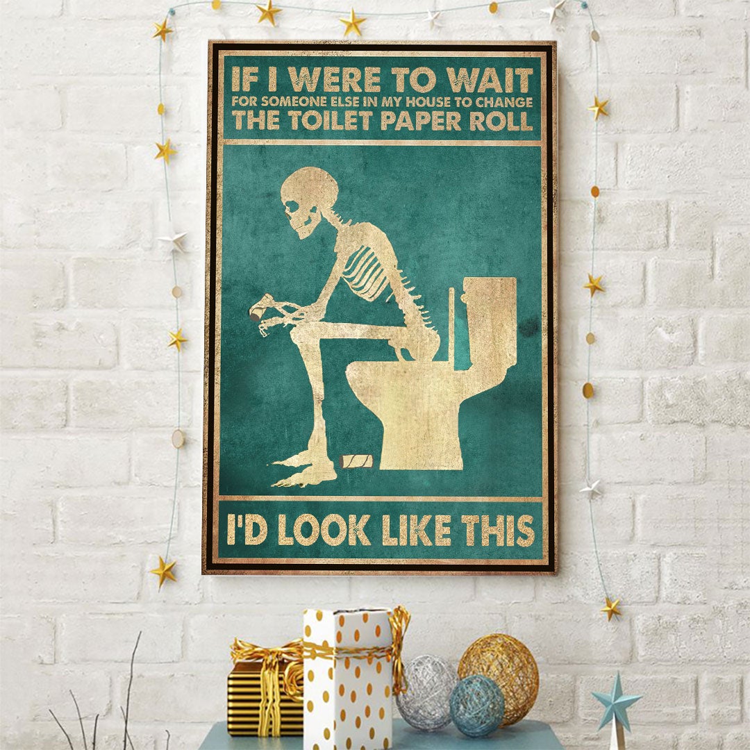 Change The Toilet Paper Roll - Skull Poster
