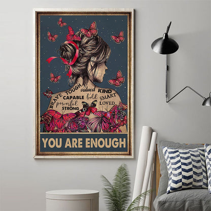 You Are Enough - Butterfly Poster