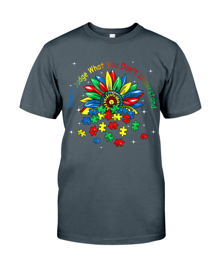 Don't Judge What You Don't Understand - Autism Awareness T-shirt and Hoodie 0520