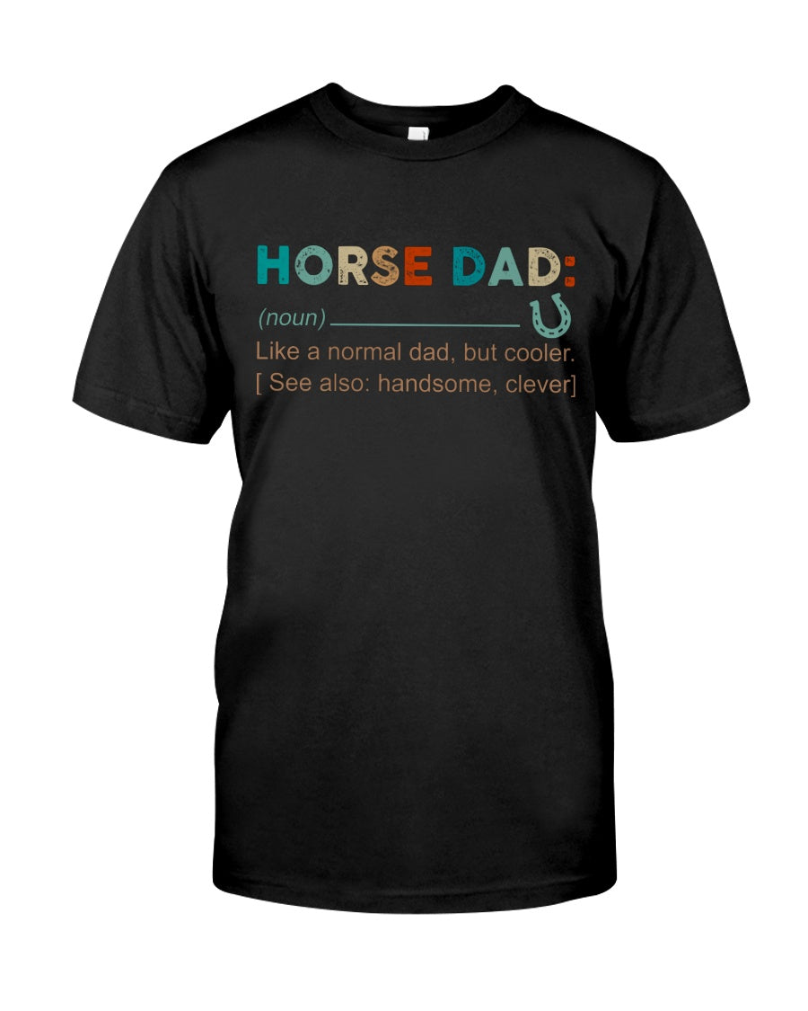 Noun Definition Of Horse Dad - Horse T-shirt and Hoodie 0921