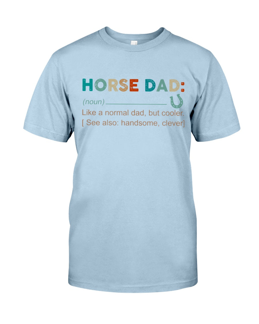 Noun Definition Of Horse Dad - Horse T-shirt and Hoodie 0921